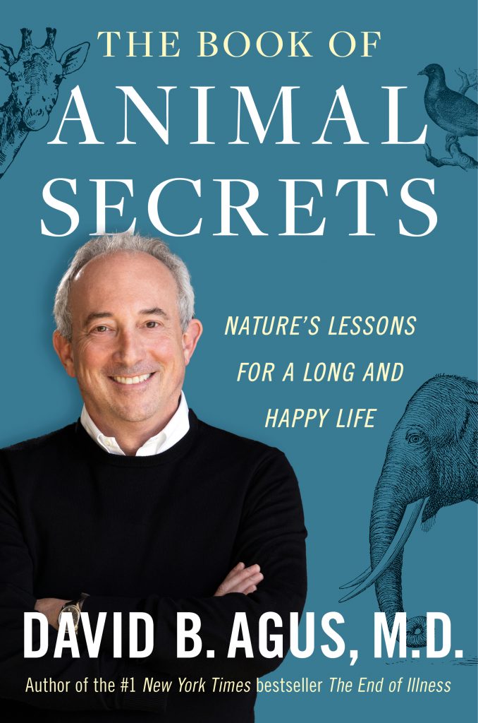 The Book of Animal Secrets, a book by David B. Agus, M.D.
