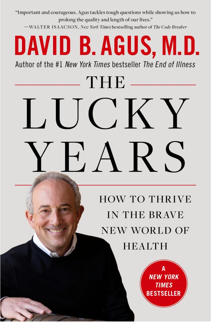 The Lucky Years, a book by David B. Agus, M.D.