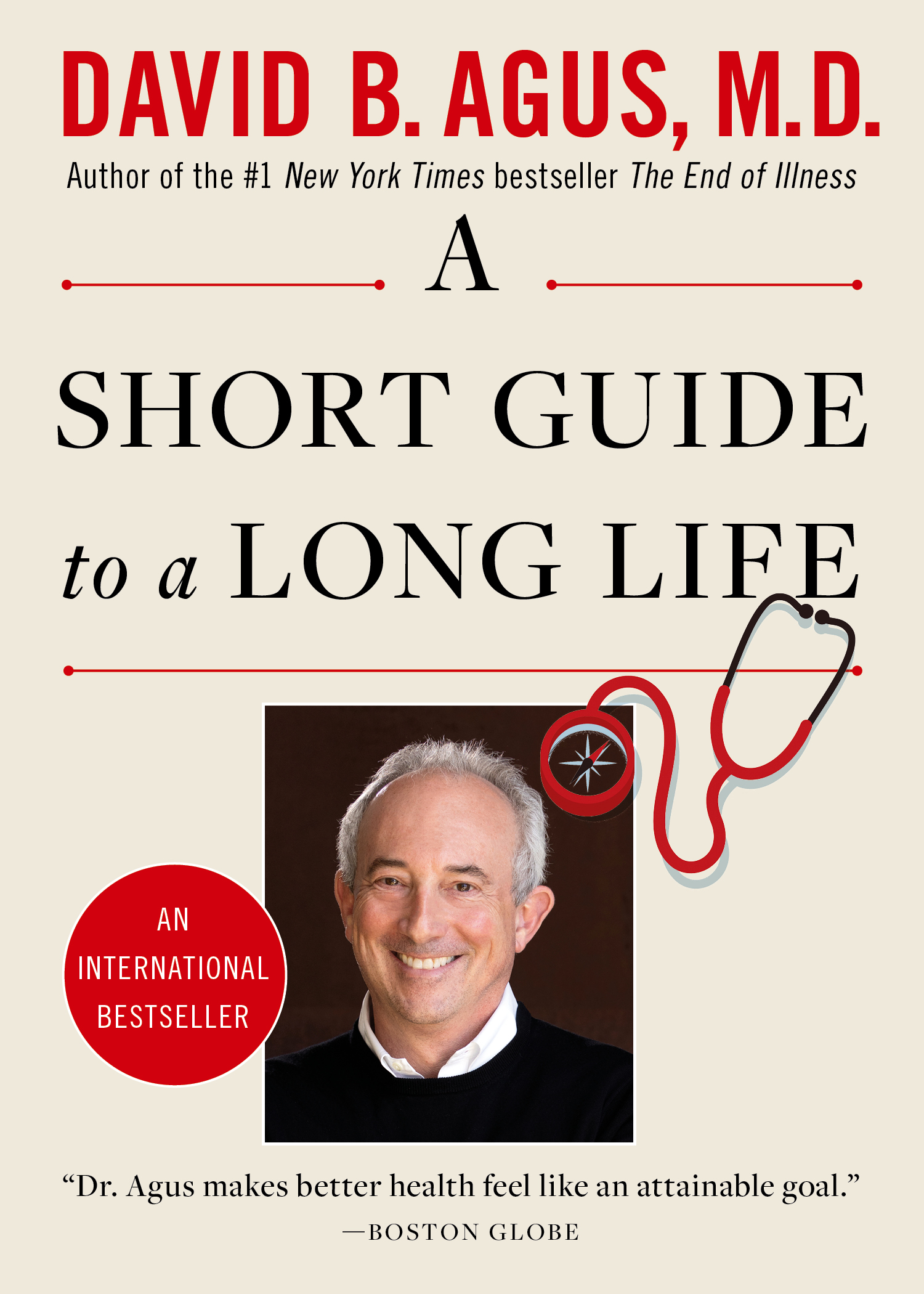 A Short Guide to a Long Life, a book by David B. Agus, M.D.
